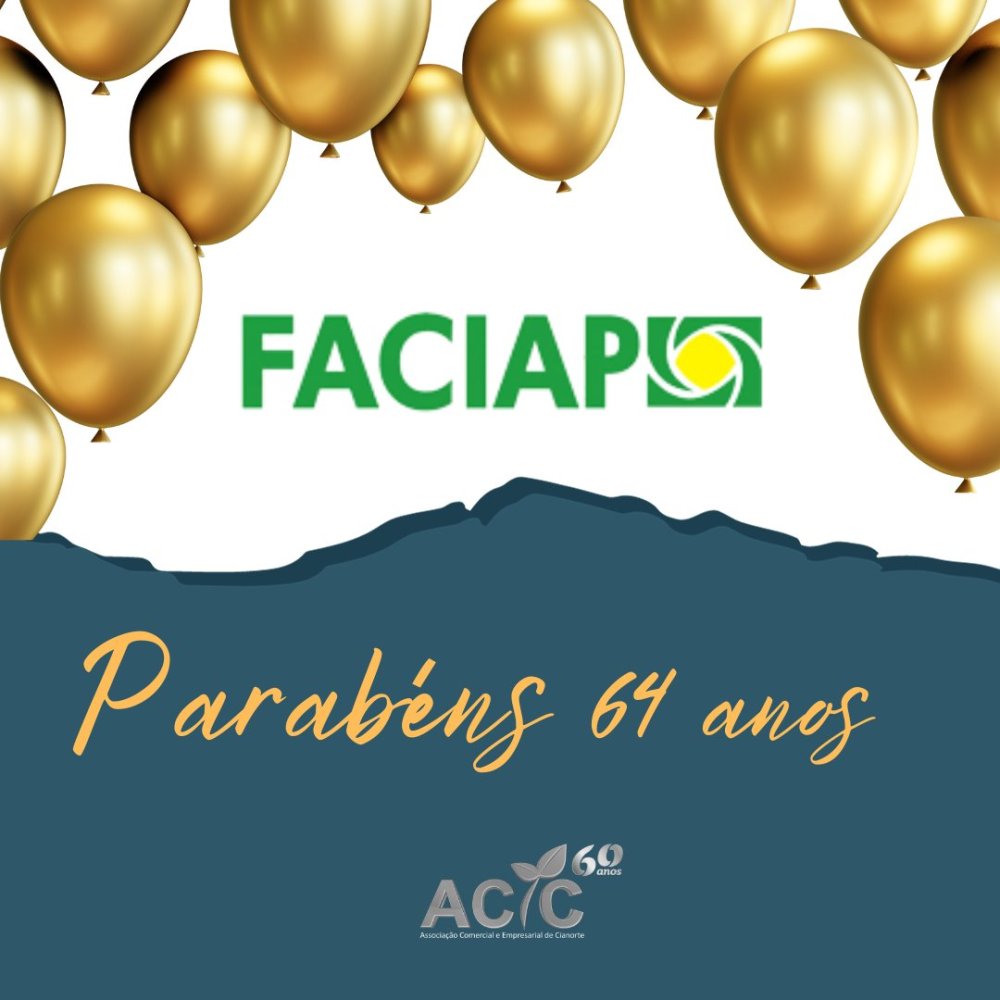 64º ANIVERSÁRIO FACIAP - Federação da Associações Comerciais e Empresariais do Estado do Paraná 2