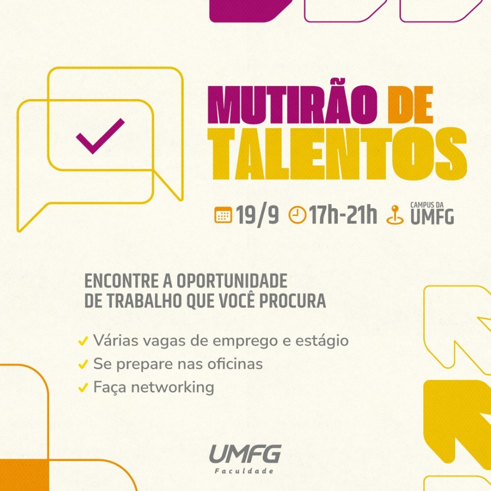 Aqui na ACIC você fica sabendo primeiro! OFICINAS do 1º MUTIRÃO DE TALENTOS DA UMFG. 2