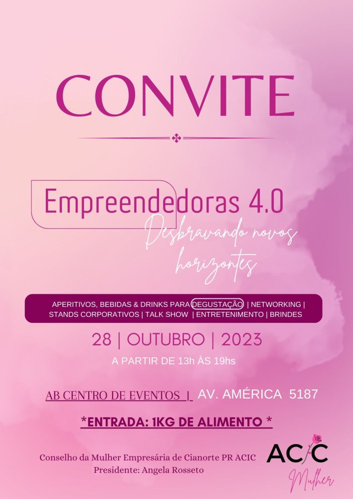 Aqui na ACIC você fica sabendo primeiro! Empreendedoras 4.0 - Desbravando novos horizontes. 2