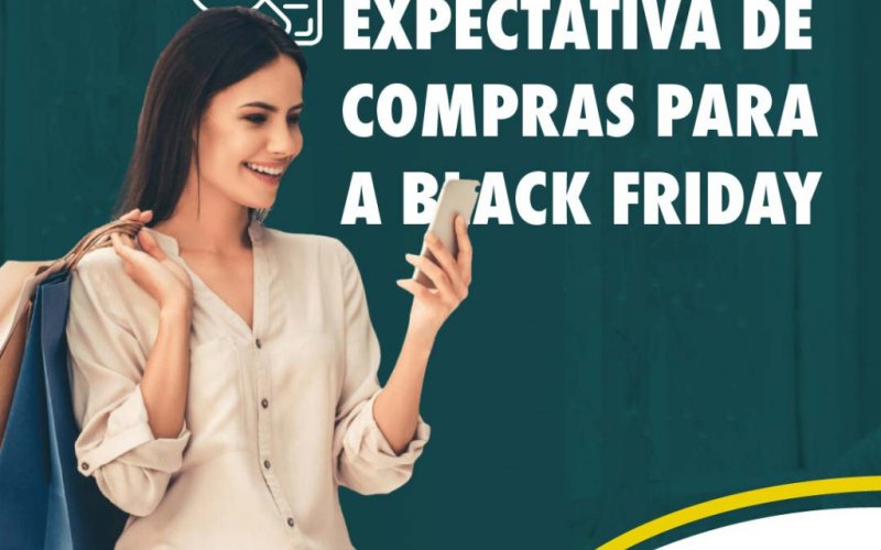 Aqui na ACIC você fica sabendo! Paranaenses pretendem gastar mais nesta Black Friday. 14