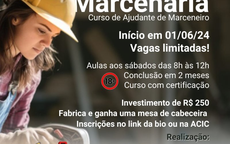 Aqui na ACIC você fica sabendo primeiro! Curso de Ajudante de Marceneiros: Inscrições Abertas para Jovens e Adultos Maiores de 18 Anos. 6