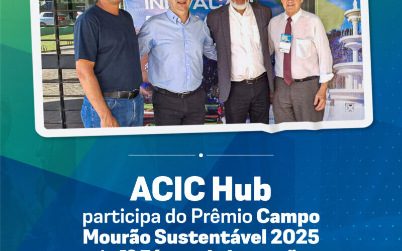 Prêmio Campo Mourão Sustentável 2024 - ACIC HUB 4